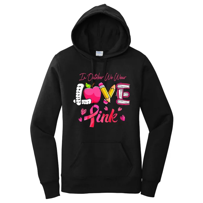 Breast Cancer Awareness Ribbon Teacher We Wear Women's Pullover Hoodie