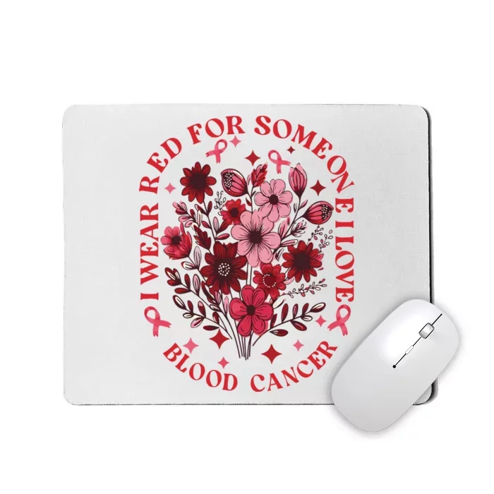 Blood Cancer Awareness Wildflower I Wear Red For Blood Cancer Mousepad