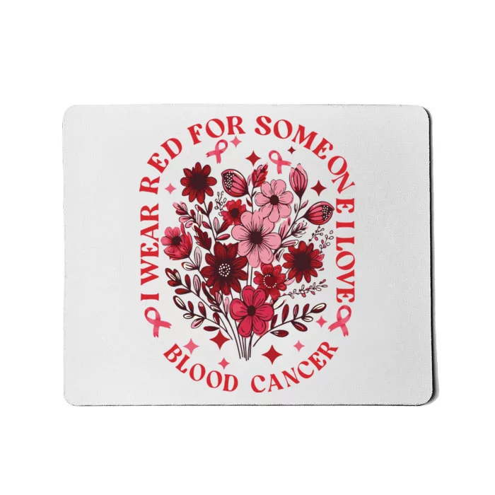 Blood Cancer Awareness Wildflower I Wear Red For Blood Cancer Mousepad