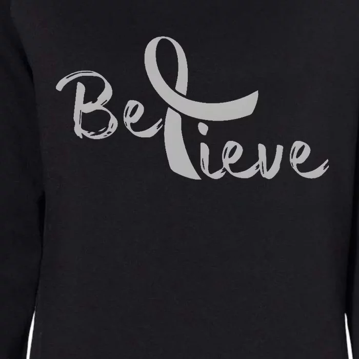 Brain Cancer Awareness Believe Cancer Grey Ribbon Womens California Wash Sweatshirt