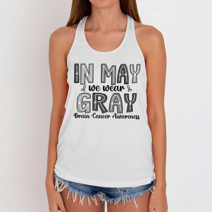 Brain Cancer Awareness Month In May We Wear Gray Women's Knotted Racerback Tank