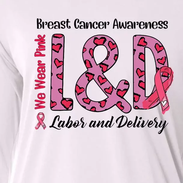 Breast Cancer Awareness Labor And Delivery We Wear L&D Cooling Performance Long Sleeve Crew