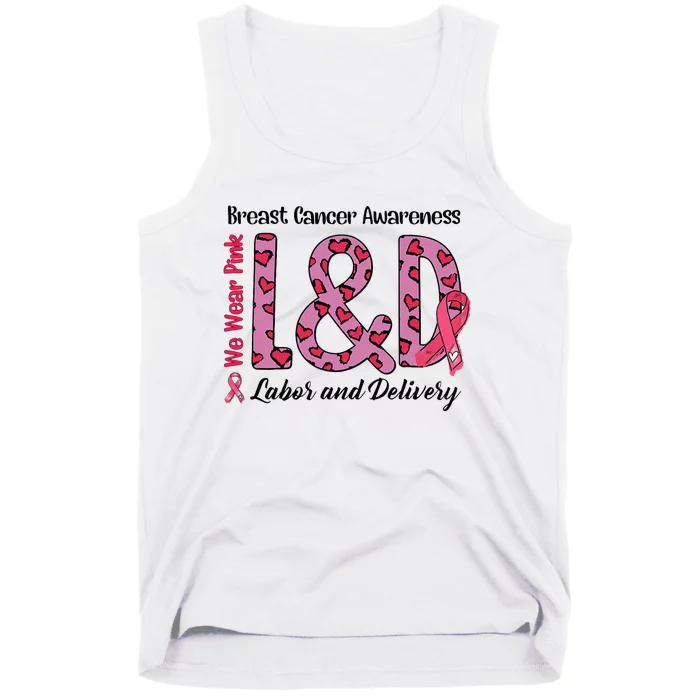 Breast Cancer Awareness Labor And Delivery We Wear L&D Tank Top