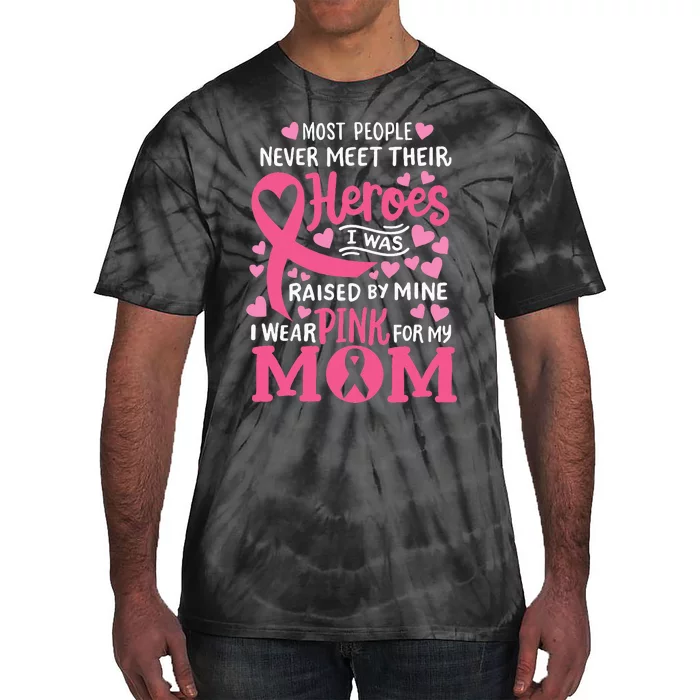 Breast Cancer Awareness Wear For My Mom Tie-Dye T-Shirt