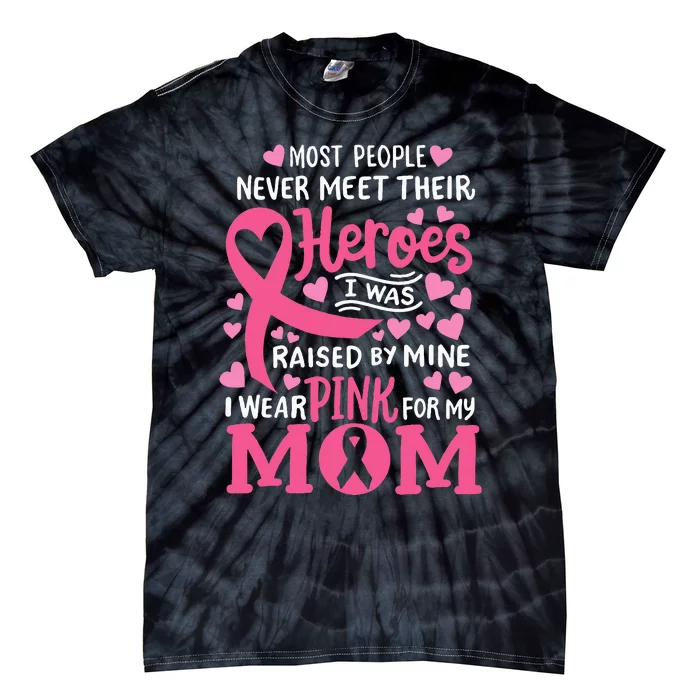 Breast Cancer Awareness Wear For My Mom Tie-Dye T-Shirt