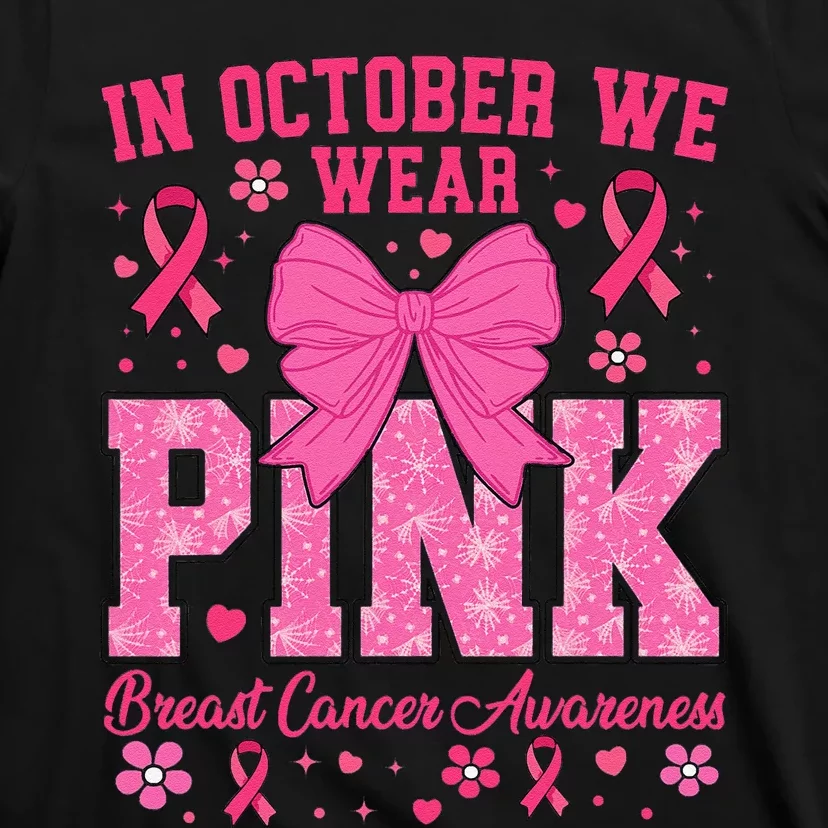 Breast Cancer Awareness In October We Wear P.Ink Gift T-Shirt