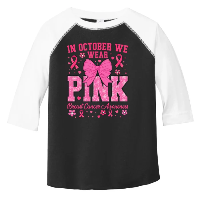 Breast Cancer Awareness In October We Wear P.Ink Gift Toddler Fine Jersey T-Shirt