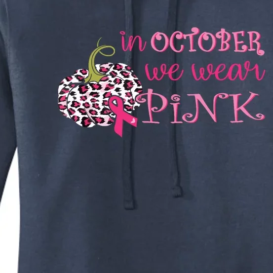 Breast Cancer Awareness In October We Wear Pink Pumpkin Women's Pullover Hoodie