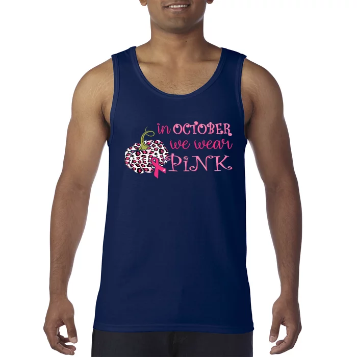 Breast Cancer Awareness In October We Wear Pink Pumpkin Tank Top