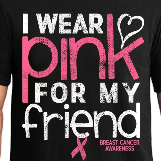 Breast Cancer Awareness I Wear Pink For My Friend Breast Cancer Pajama Set