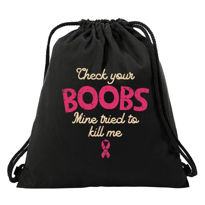 Breast Cancer Awareness Check Your Boobs Survivor Gift Drawstring Bag