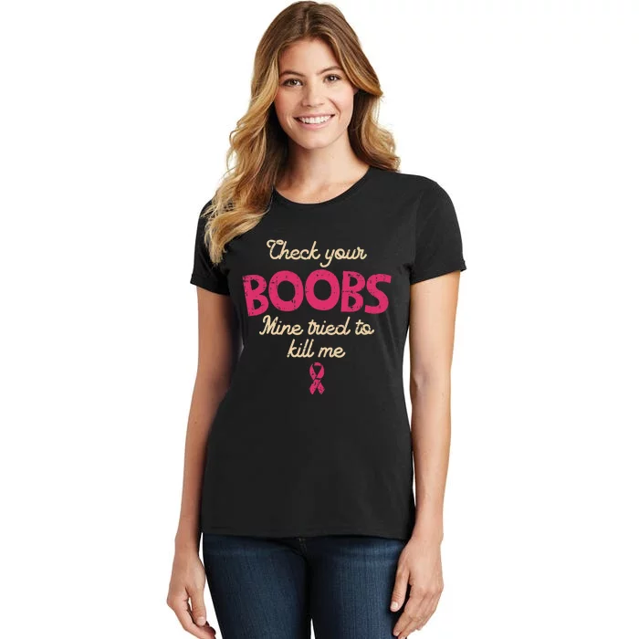 Breast Cancer Awareness Check Your Boobs Survivor Gift Women's T-Shirt