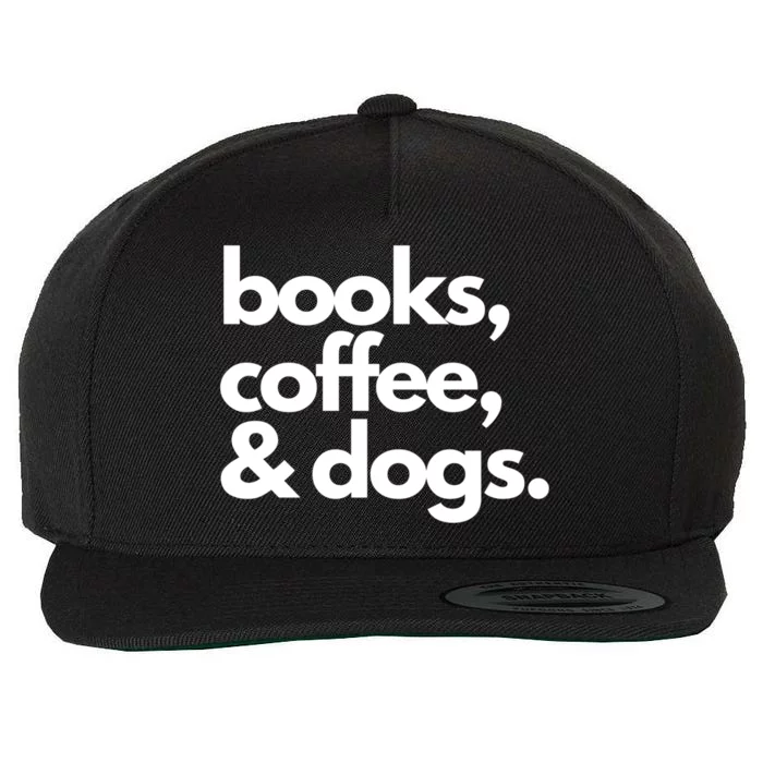 Books Coffee And Dogs Gift Reading Tee Book Lover Dog Mama Gift Wool Snapback Cap