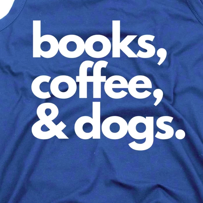 Books Coffee And Dogs Gift Reading Tee Book Lover Dog Mama Gift Tank Top