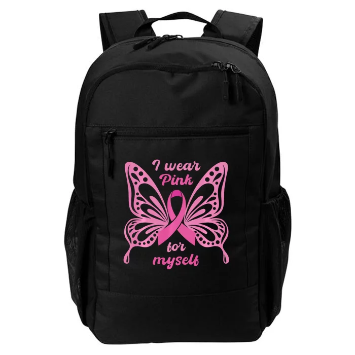 Breast Cancer Awareness Butterfly I Wear P.I.N.K For Myself Daily Commute Backpack