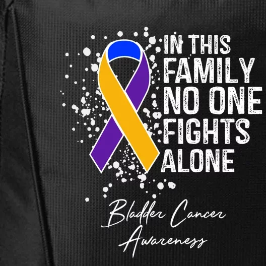 Bladder Cancer Awareness In This Family No One Fights Alone Great Gift City Backpack