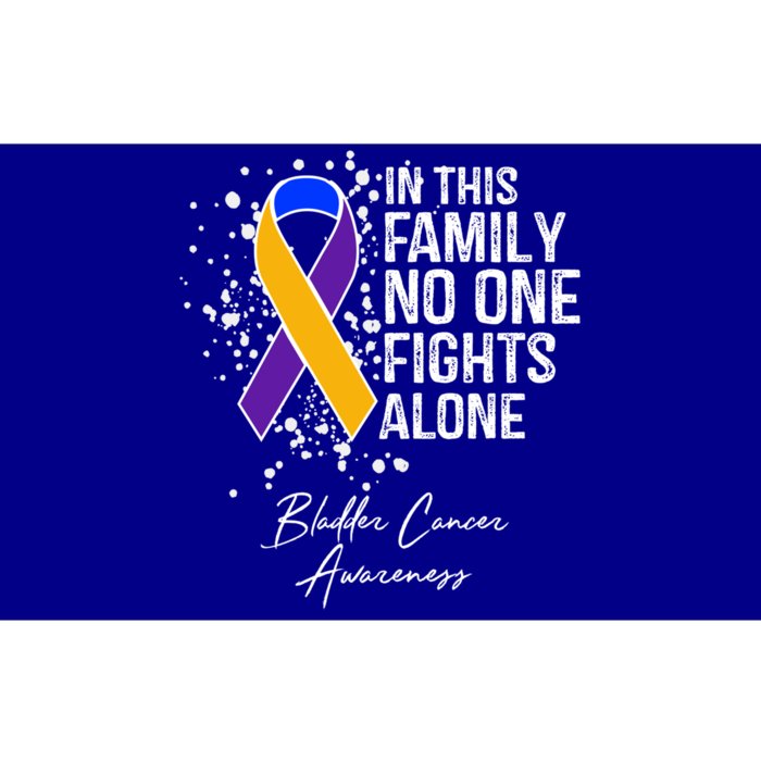 Bladder Cancer Awareness In This Family No One Fights Alone Great Gift Bumper Sticker