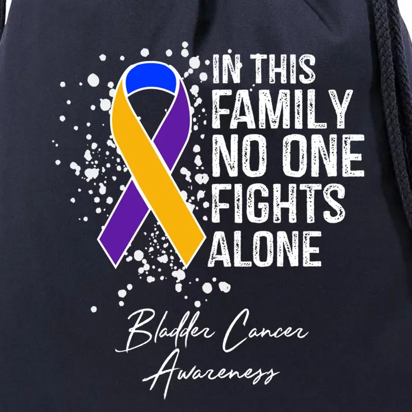 Bladder Cancer Awareness In This Family No One Fights Alone Great Gift Drawstring Bag