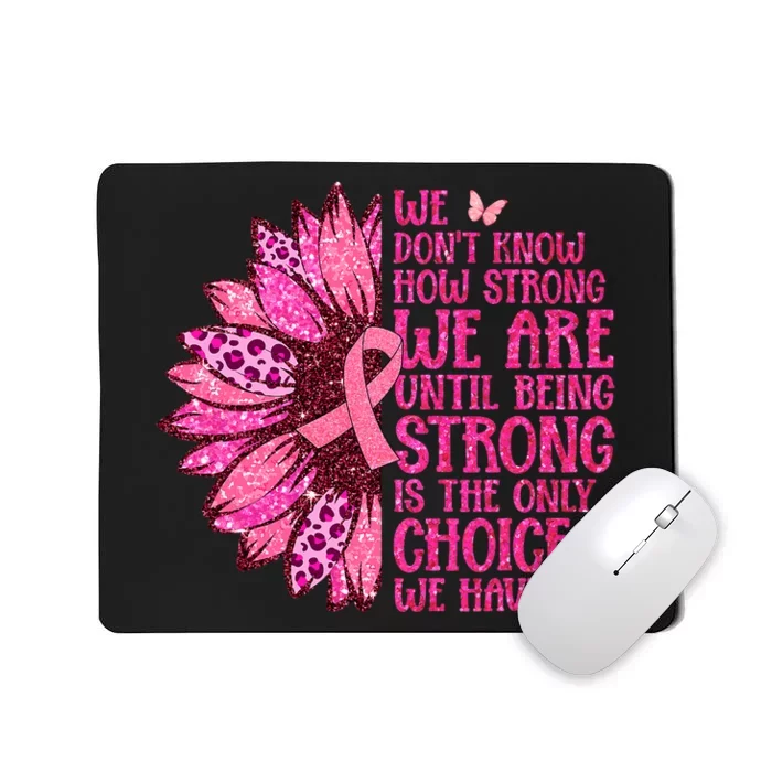 Breast Cancer Awareness Survivor In October We Wear Pink Sunflower Mousepad