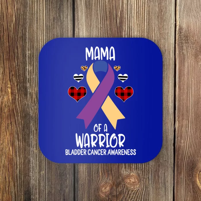 Bladder Cancer Awareness Mama Of A Warrior Mom Gift Coaster