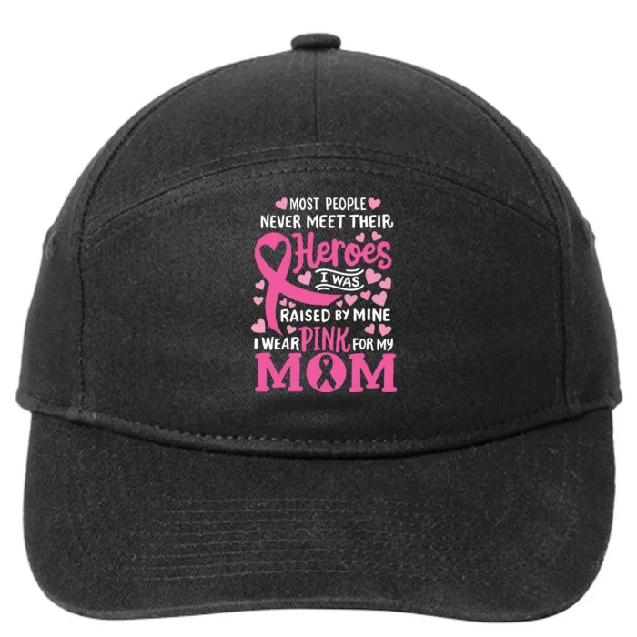 Breast Cancer Awareness Wear Pink For My Mom Support Kids 7-Panel Snapback Hat