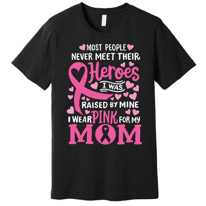 Breast Cancer Awareness Wear Pink For My Mom Support Kids Premium T-Shirt