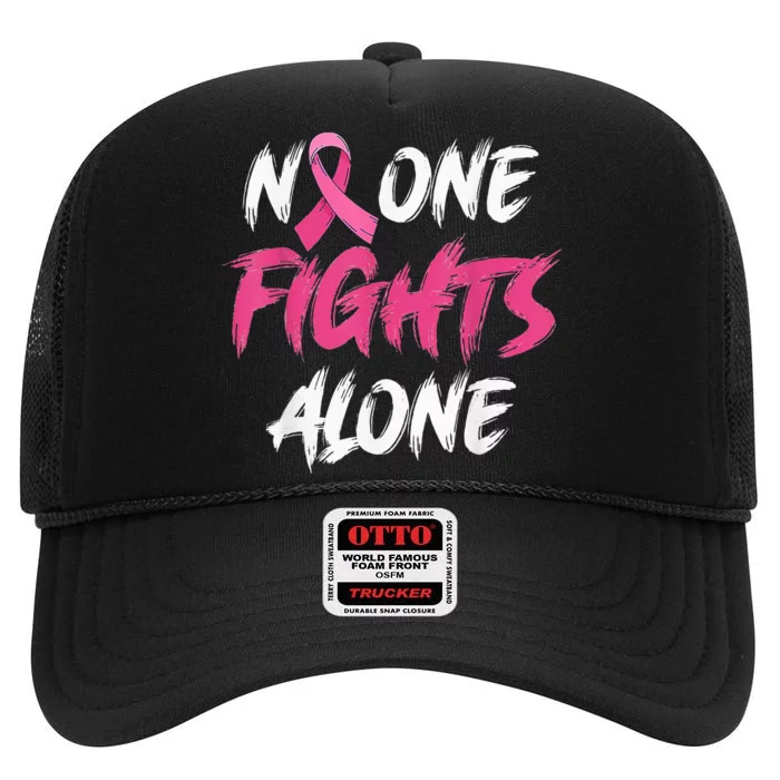 Breast Cancer Awareness Pink Ribbon No One Fight Alone High Crown Mesh Trucker Hat