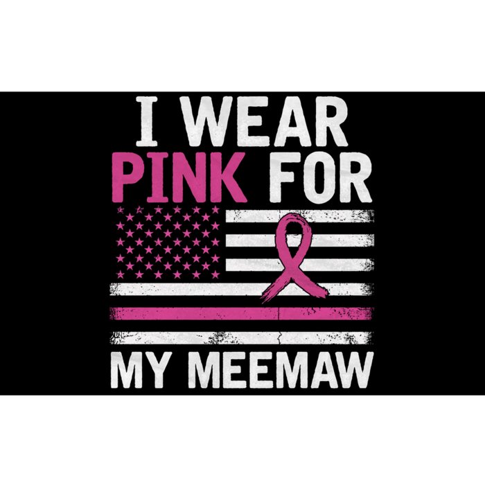 Breast Cancer Awareness Month Cute I Wear Pink For My Meemaw Bumper Sticker