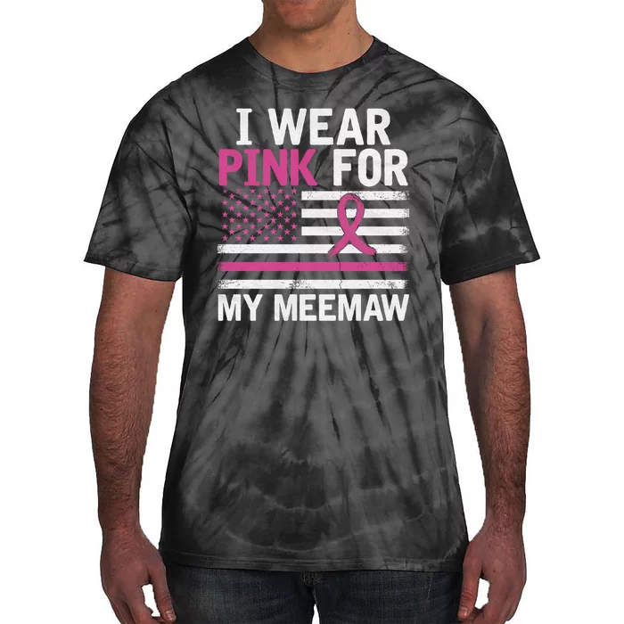 Breast Cancer Awareness Month Cute I Wear Pink For My Meemaw Tie-Dye T-Shirt