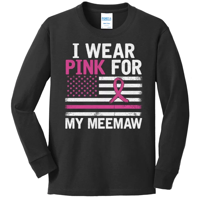 Breast Cancer Awareness Month Cute I Wear Pink For My Meemaw Kids Long Sleeve Shirt