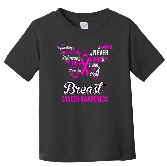 Breast Cancer Awareness Pink Butterfly Ribbon Quotes Toddler T-Shirt