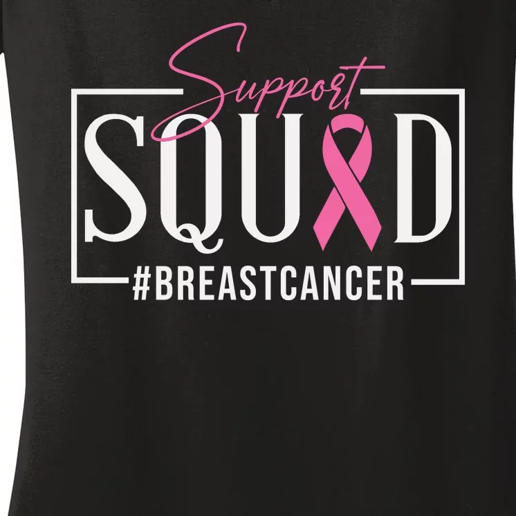 Breast Cancer Awareness Support Squad #Breastcancer Pink Ribbon Cancer Gifts Women's V-Neck T-Shirt