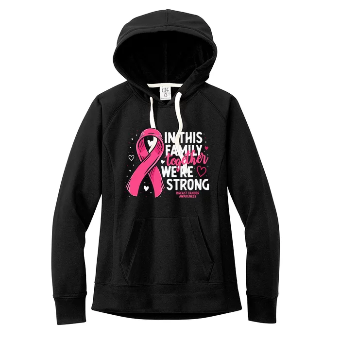 Breast Cancer Awareness Strong Family Support Breast Cancer Women's Fleece Hoodie