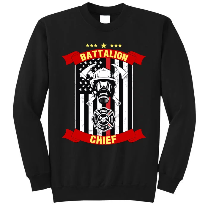 Battalion Chief American Firefighter Fire Hero Design Meaningful Gift Tall Sweatshirt