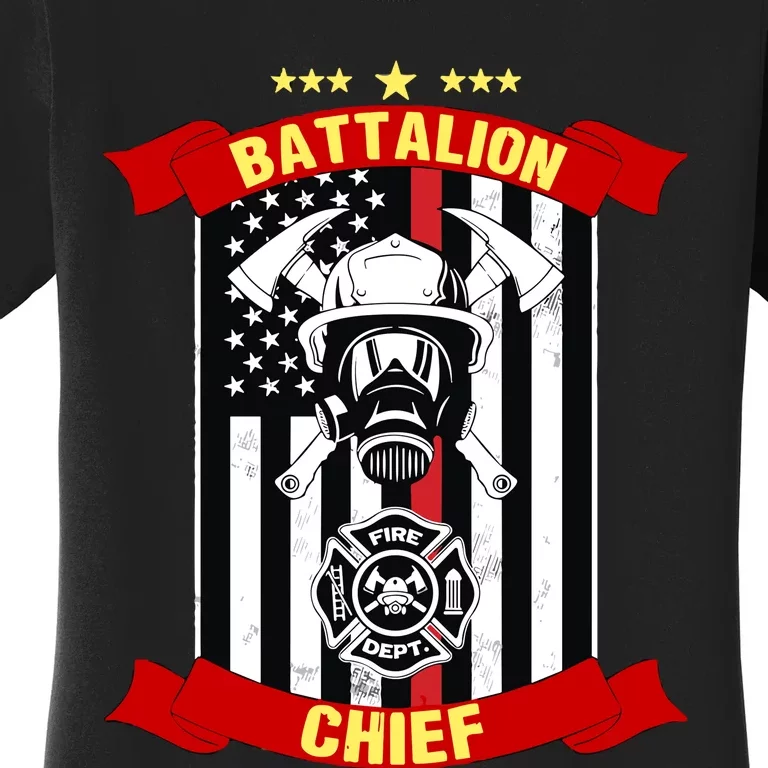 Battalion Chief American Firefighter Fire Hero Design Meaningful Gift Women's T-Shirt