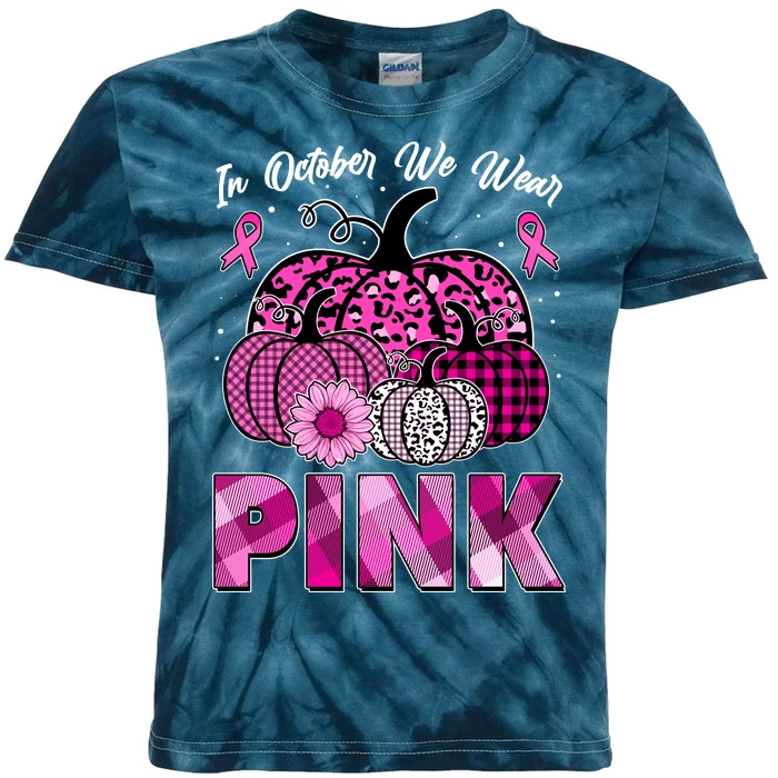 Breast Cancer Awareness In October We Wear Pink Pink Pumpkins Kids Tie-Dye T-Shirt