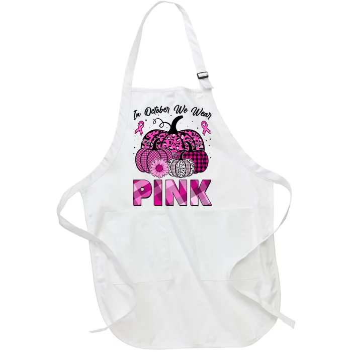 Breast Cancer Awareness In October We Wear Pink Pink Pumpkins Full-Length Apron With Pocket