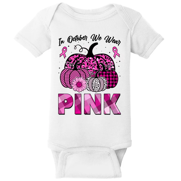 Breast Cancer Awareness In October We Wear Pink Pink Pumpkins Baby Bodysuit