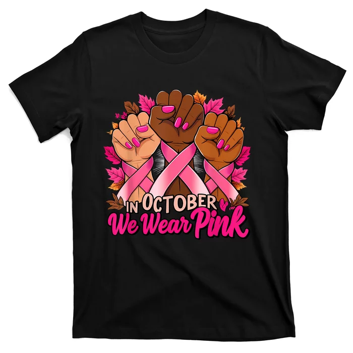 Breast Cancer Awareness 2024 In October We Wear T-Shirt