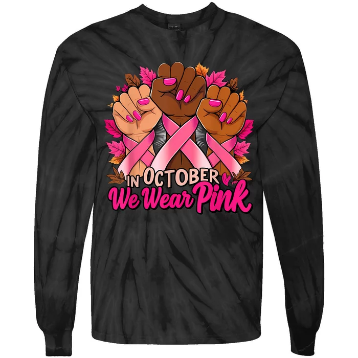 Breast Cancer Awareness 2024 In October We Wear Tie-Dye Long Sleeve Shirt