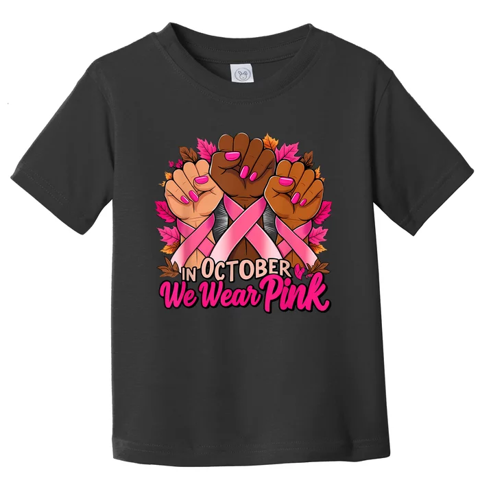 Breast Cancer Awareness 2024 In October We Wear Toddler T-Shirt