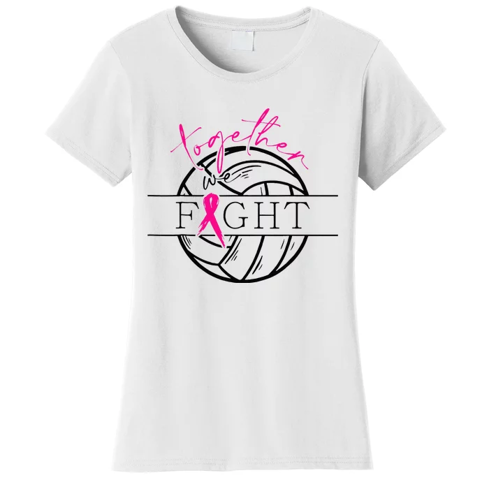 Breast Cancer Awareness Together We Fight Volleyball Pink Women's T-Shirt