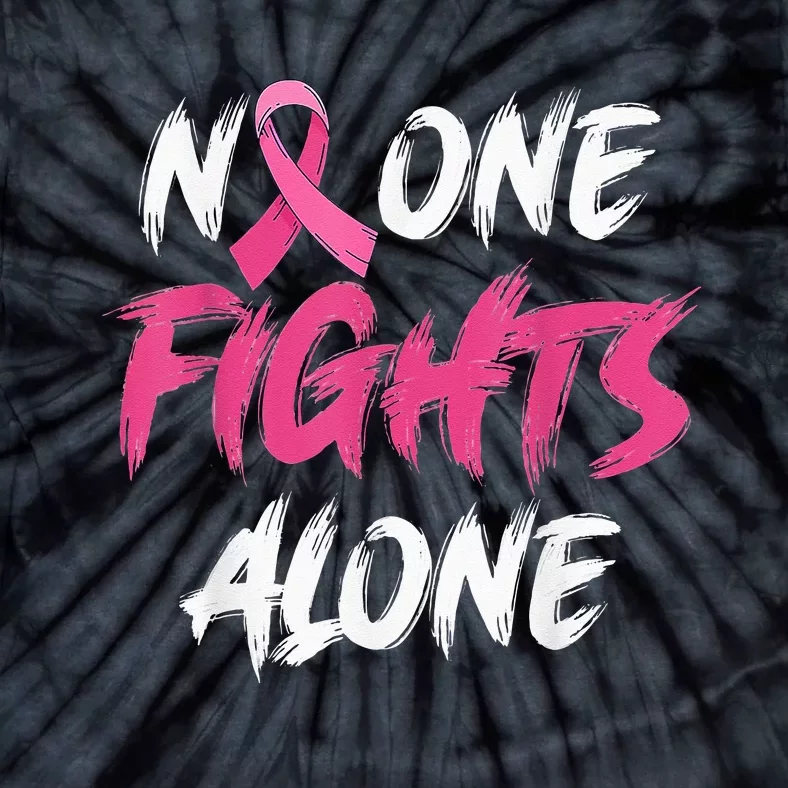 Breast Cancer Awareness Pink Ribbon No One Fight Alone Tie-Dye T-Shirt