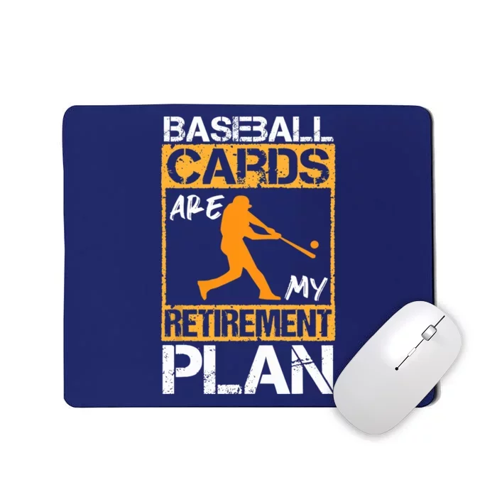 Baseball Cards are my retirement plan design Baseball Card Mousepad