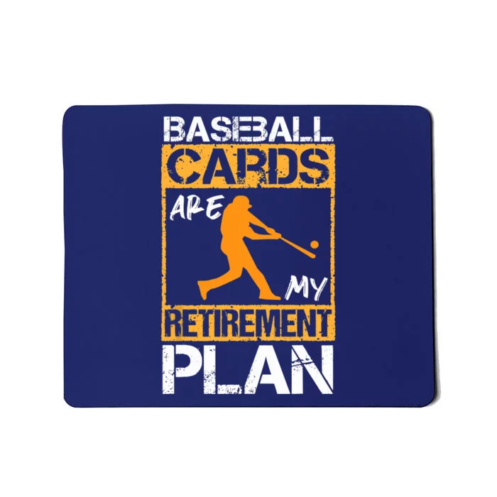 Baseball Cards are my retirement plan design Baseball Card Mousepad