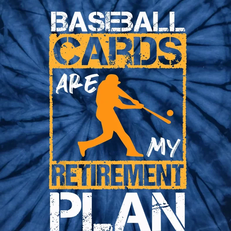 Baseball Cards are my retirement plan design Baseball Card Tie-Dye T-Shirt