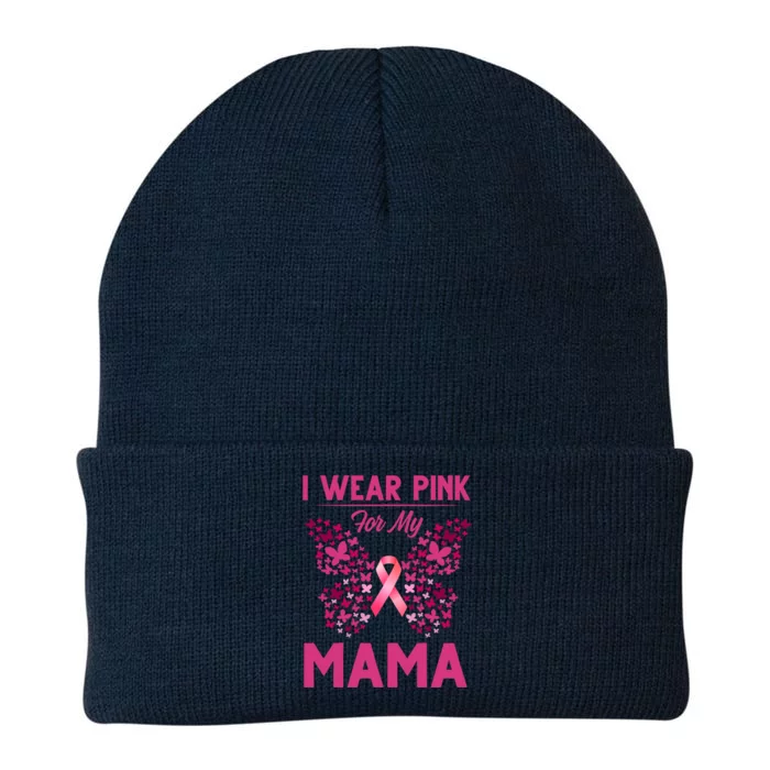 Breast Cancer Awareness I Wear Pink For My Mama Great Gift Knit Cap Winter Beanie