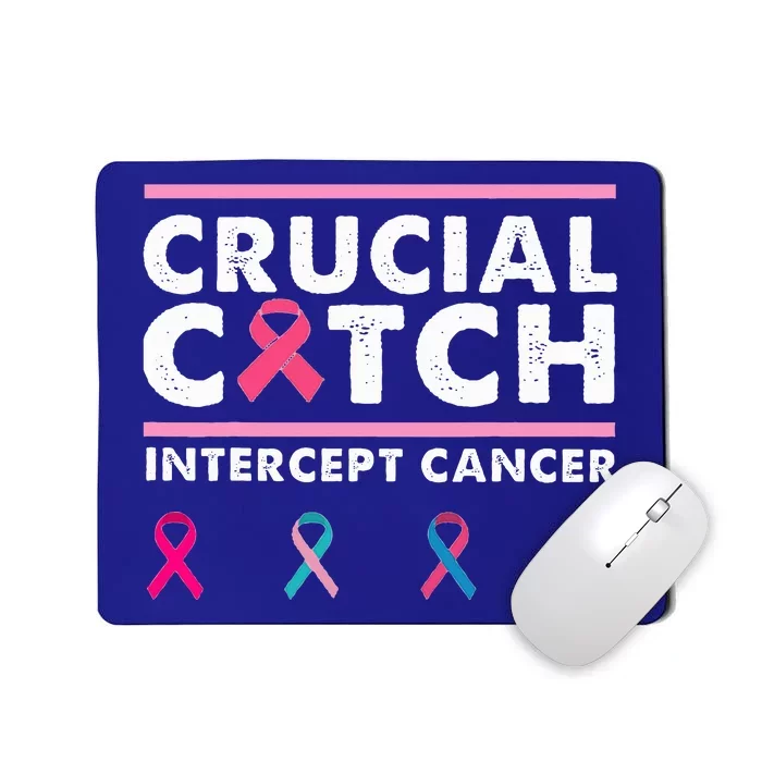 Breast Cancer Awareness Crucial A Catch Intercept Cancer Mousepad