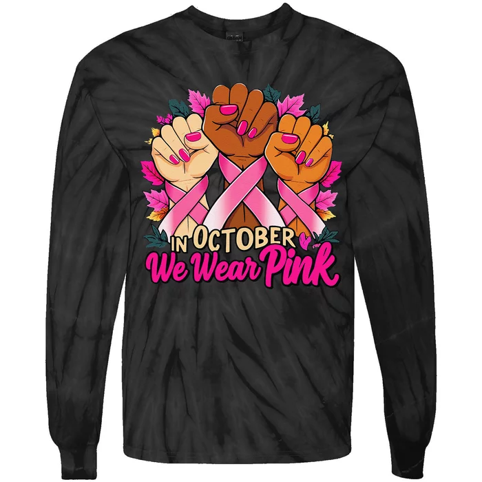 Breast Cancer Awareness 2024 In October We Wear Pin.K Tie-Dye Long Sleeve Shirt