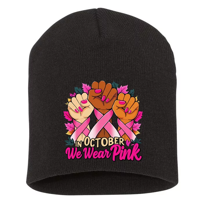 Breast Cancer Awareness 2024 In October We Wear Pin.K Short Acrylic Beanie